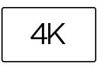4K PICTURE RESOLUTION